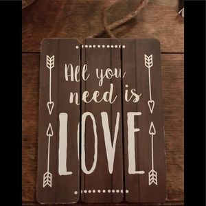 All you Need is Love Rustic Decor.
